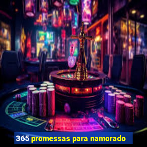 365 promessas para namorado