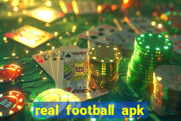 real football apk dinheiro infinito