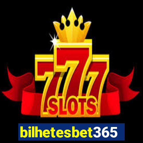 bilhetesbet365