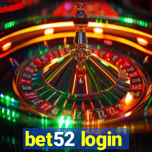 bet52 login