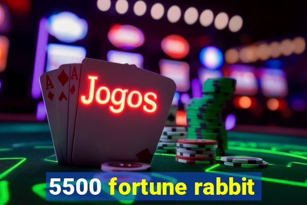 5500 fortune rabbit