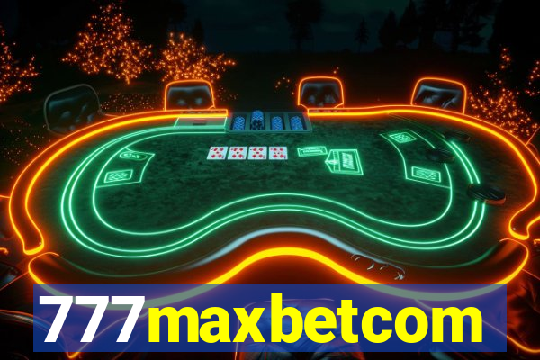 777maxbetcom