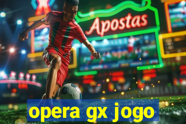 opera gx jogo