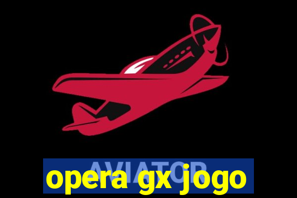 opera gx jogo