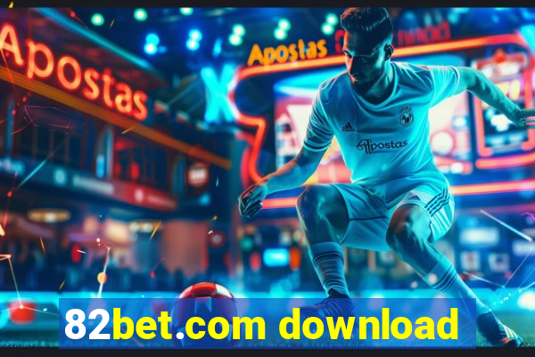 82bet.com download