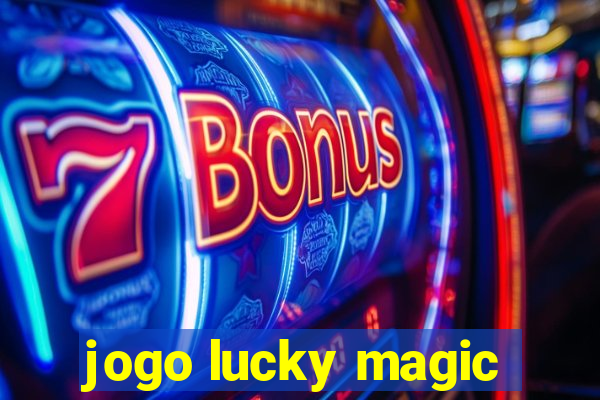 jogo lucky magic