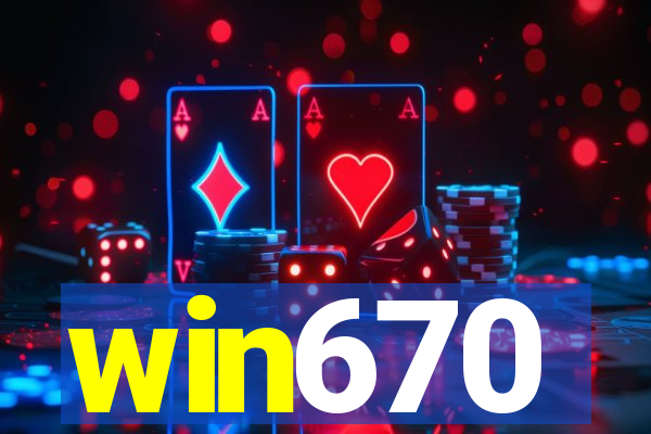 win670