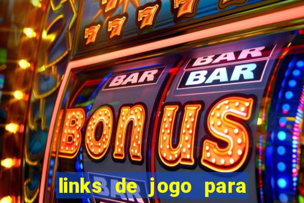 links de jogo para ganhar dinheiro