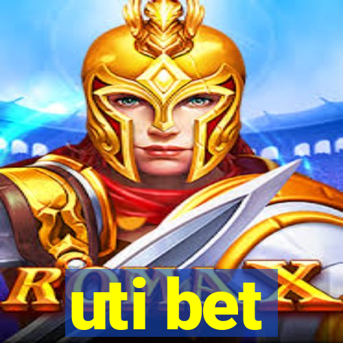 uti bet