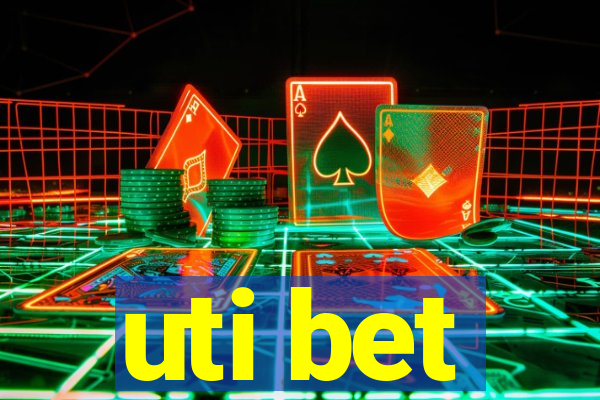 uti bet