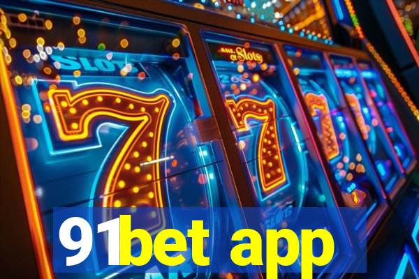 91bet app