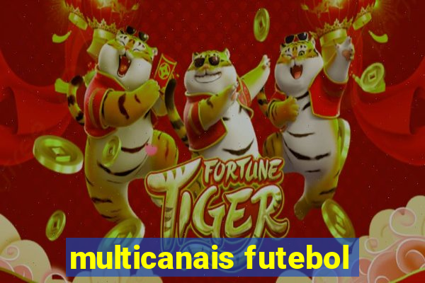 multicanais futebol