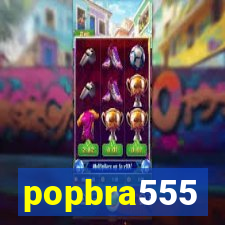 popbra555