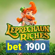 bet 1900