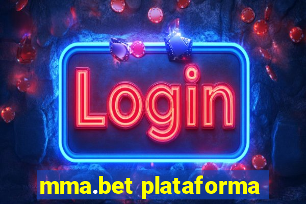 mma.bet plataforma