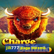 jili777 paga mesmo