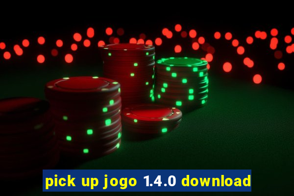 pick up jogo 1.4.0 download