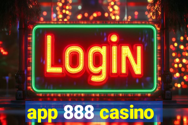 app 888 casino