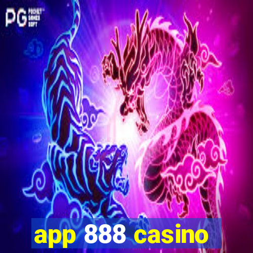 app 888 casino