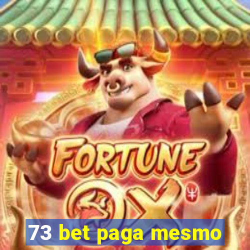 73 bet paga mesmo