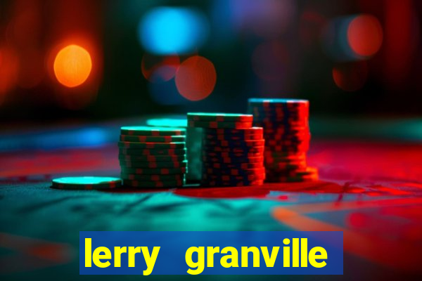 lerry granville reclame aqui