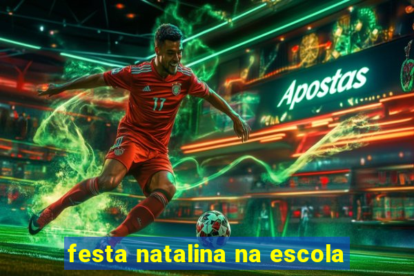 festa natalina na escola