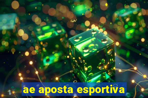 ae aposta esportiva