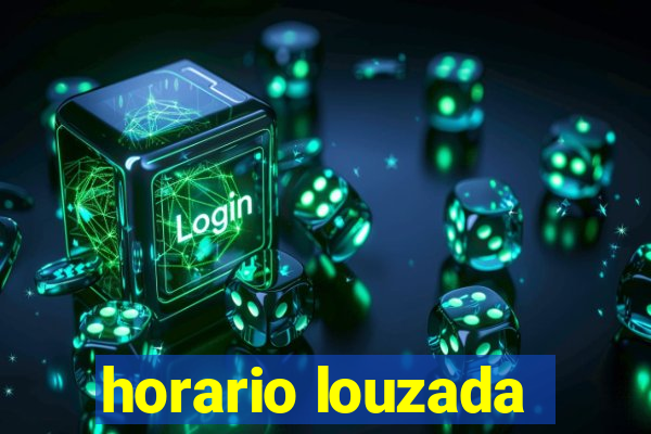 horario louzada