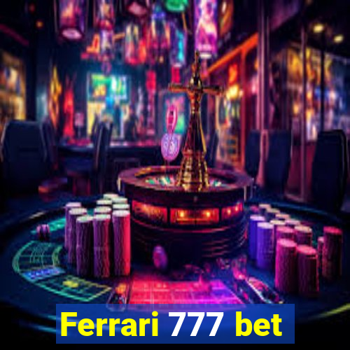 Ferrari 777 bet