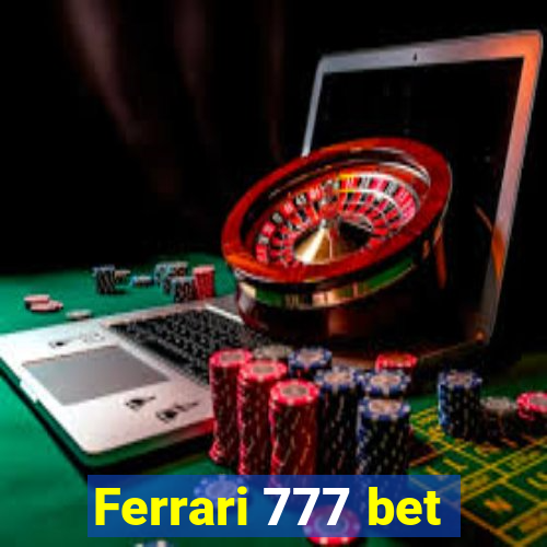 Ferrari 777 bet