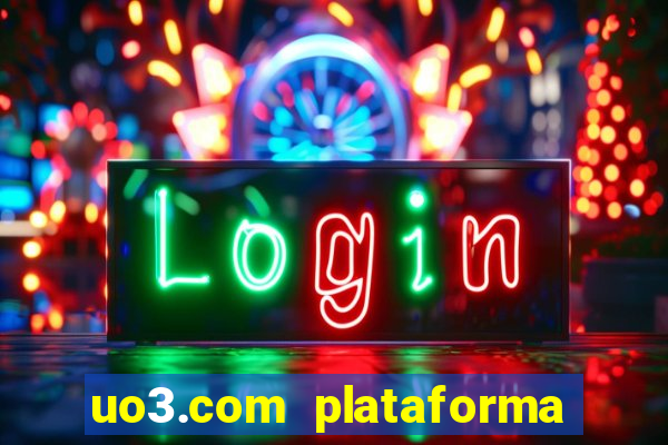 uo3.com plataforma de jogos