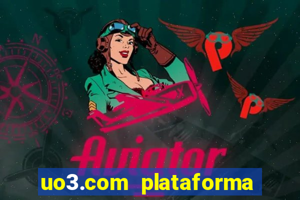 uo3.com plataforma de jogos