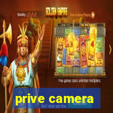 prive camera