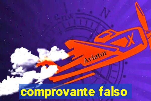 comprovante falso