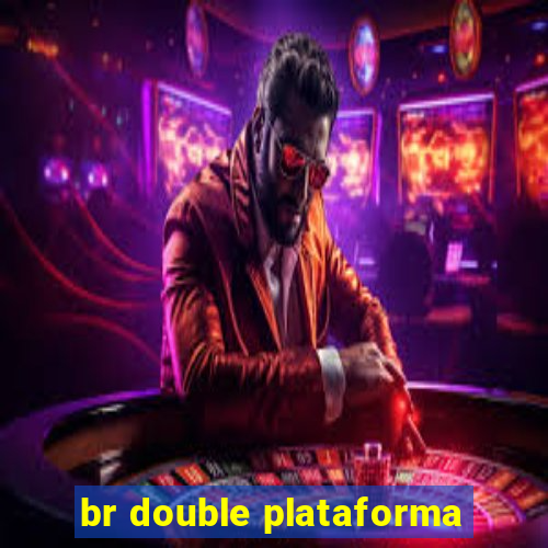 br double plataforma