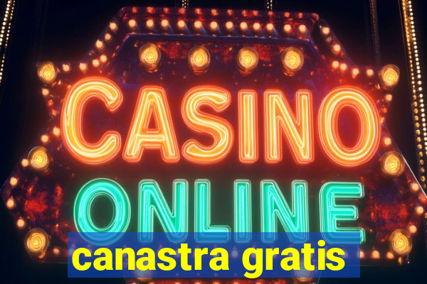 canastra gratis