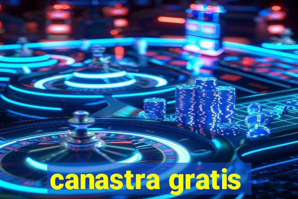 canastra gratis