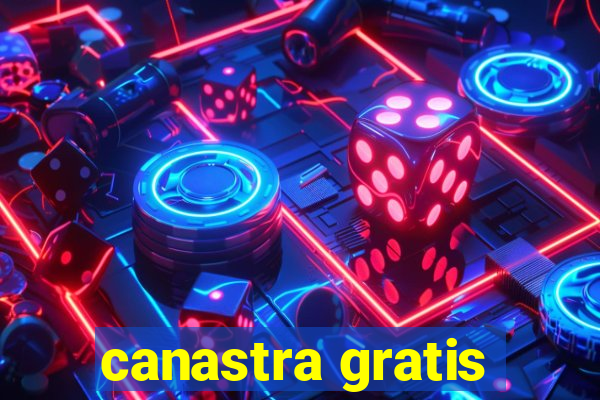 canastra gratis