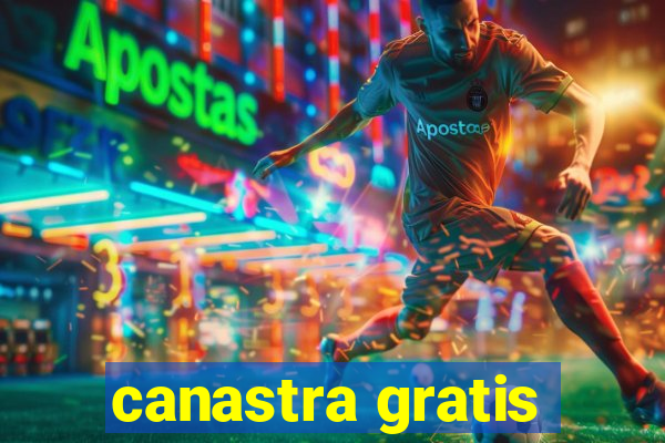 canastra gratis