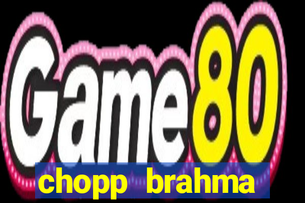 chopp brahma express moema