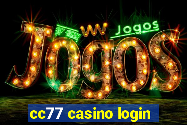 cc77 casino login