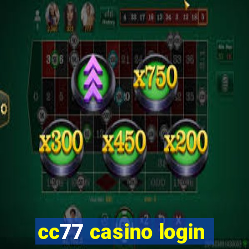 cc77 casino login