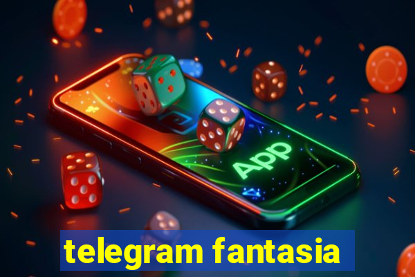 telegram fantasia