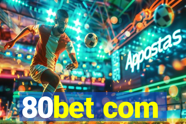 80bet com