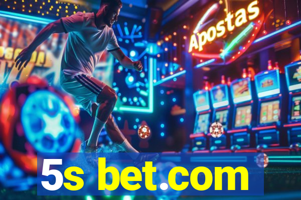 5s bet.com