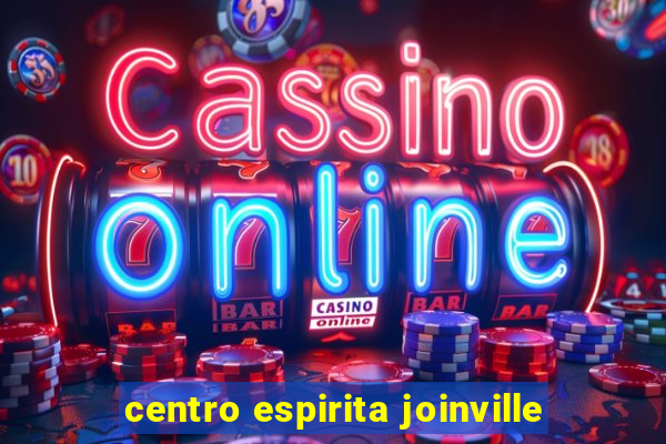 centro espirita joinville