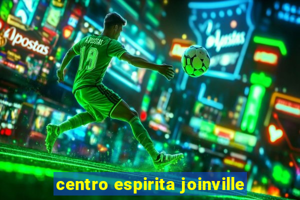 centro espirita joinville