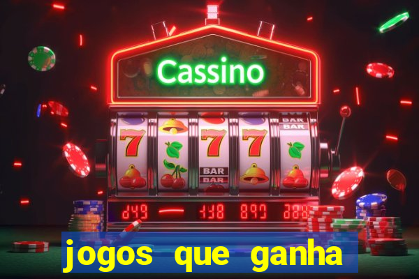 jogos que ganha dinheiro sem depositar