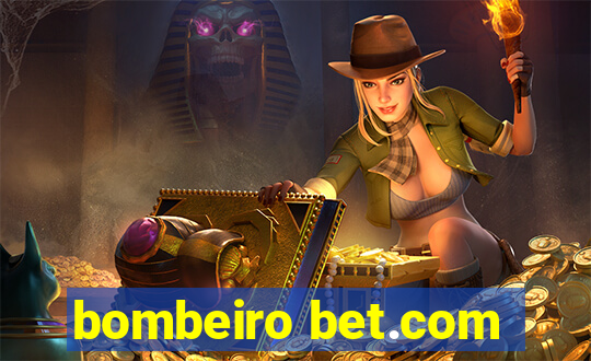 bombeiro bet.com