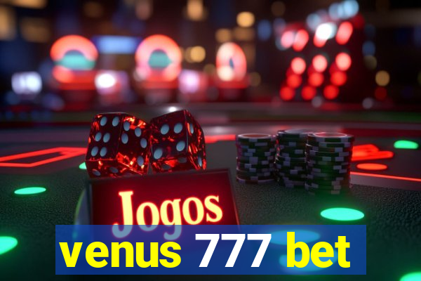 venus 777 bet